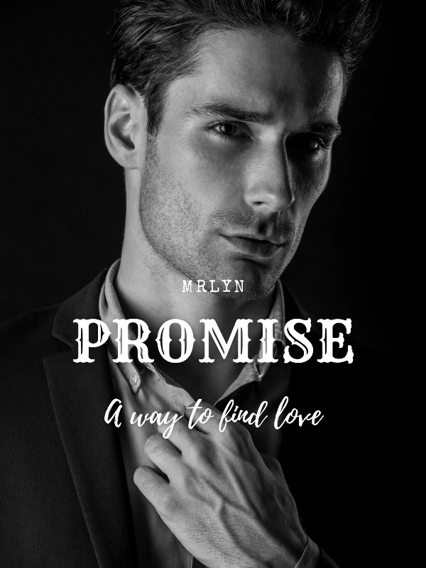 PROMISE (a way to find a love)