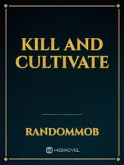 Kill and Cultivate Book