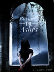 Burning the Ashes Book