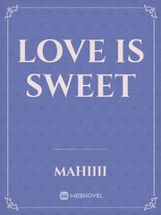 Love is sweet Book