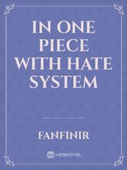 In One Piece with Hate System Book