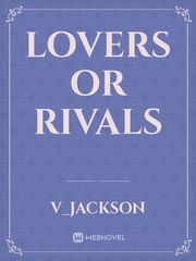 Lovers or Rivals Book