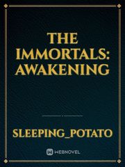 The Immortals: Awakening Book