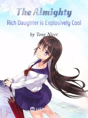 The Almighty Rich Daughter is Explosively Cool！ Book