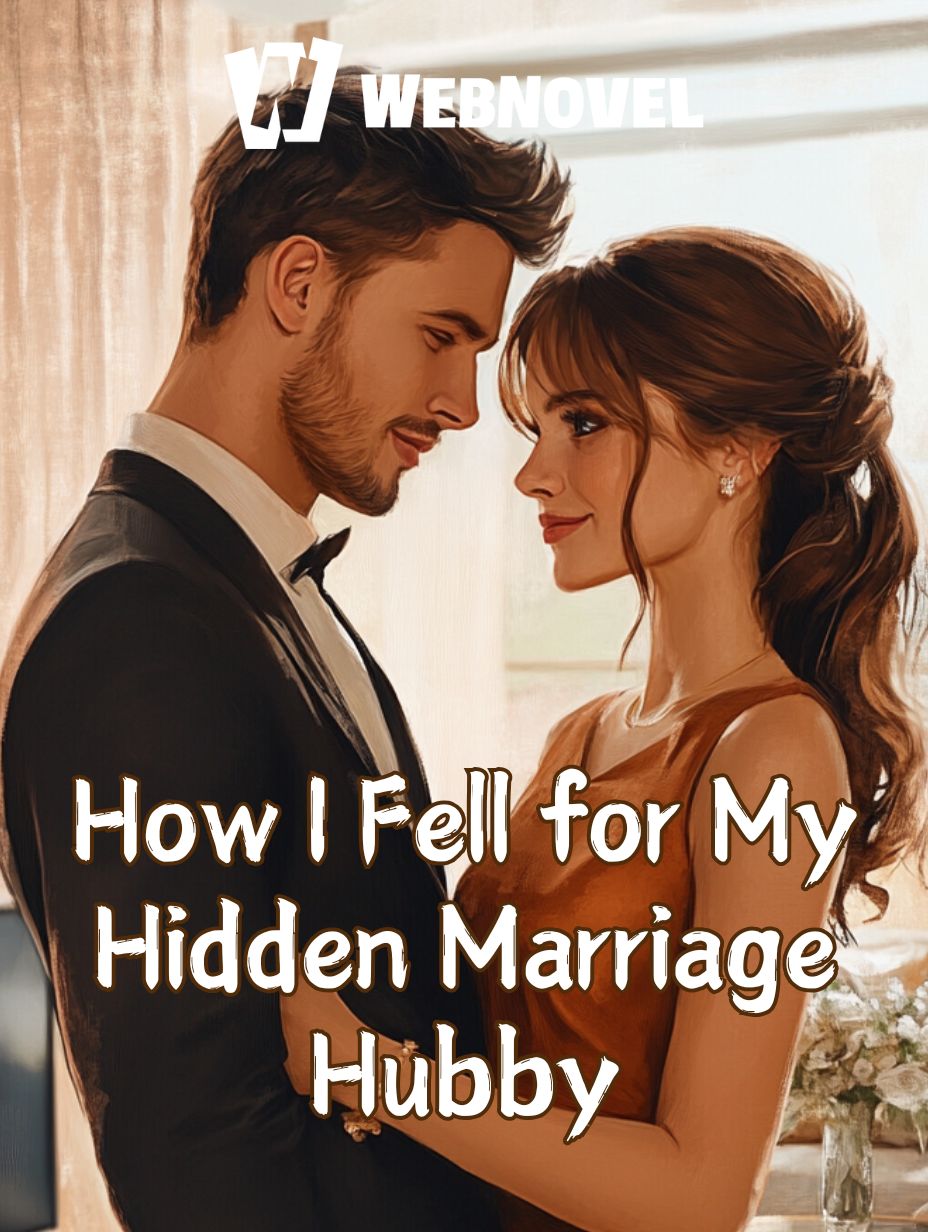 How I Fell for My Hidden Marriage Hubby