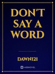 Don't Say A Word Book