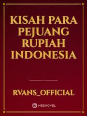 Kisah para pejuang rupiah Indonesia Book
