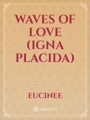 Waves of Love (Igna Placida) Book