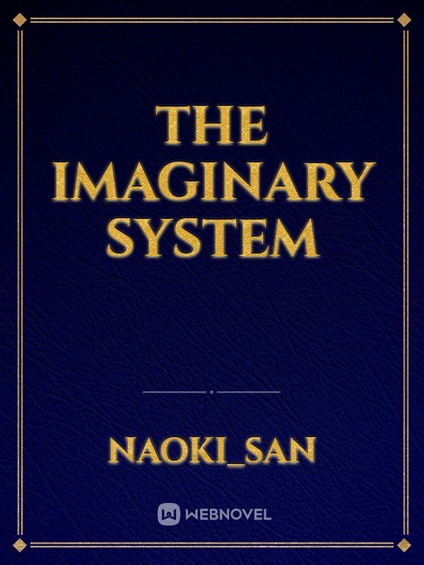 The Imaginary System