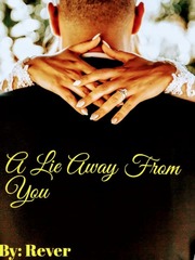 A Lie away from you Book