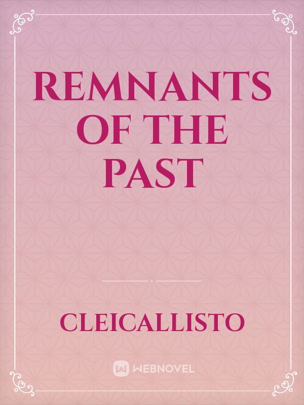 Remnants Of The Past Book