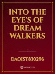 Into the eye's of dream walkers Book