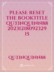 please reset the booktitle Qu33nQuinn88 20231218092329 15 Book