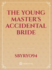 The Young Master's Accidental  Bride Book