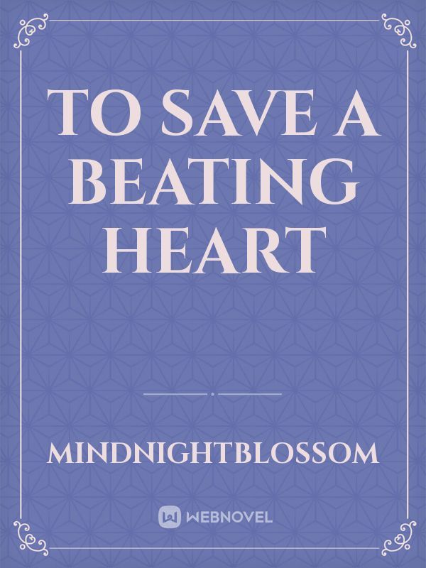 To Save a Beating Heart Book