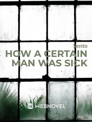 How a Certain Man was Sick Book