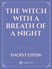 The Witch With a Breath Of a Night Book