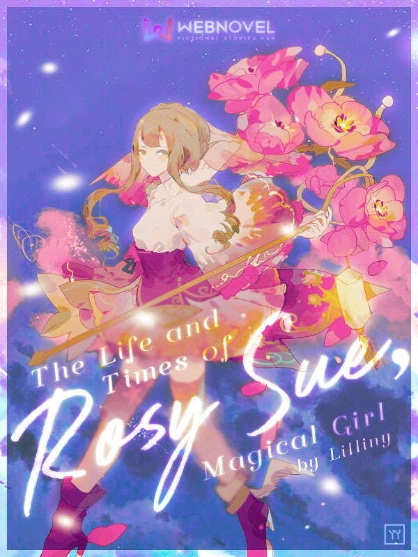 The Life and Times of Rosy Sue, Magical Girl Book