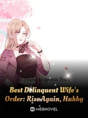 Best Delinquent Wife's Order: Rise Again, Hubby Book