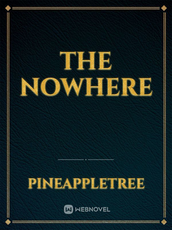 The nowhere