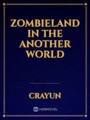 zombieland in the another world Book