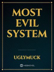 Most Evil System Book