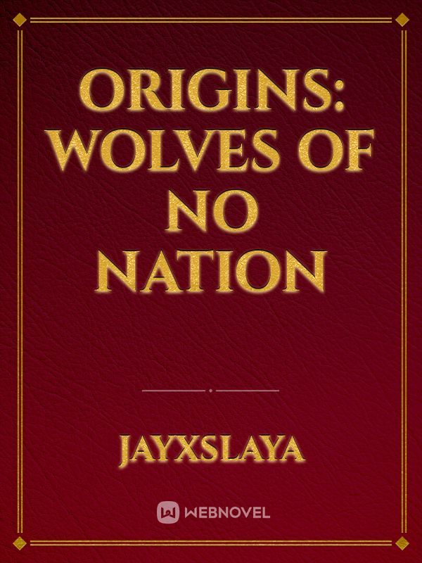 Origins: Wolves of no nation Book