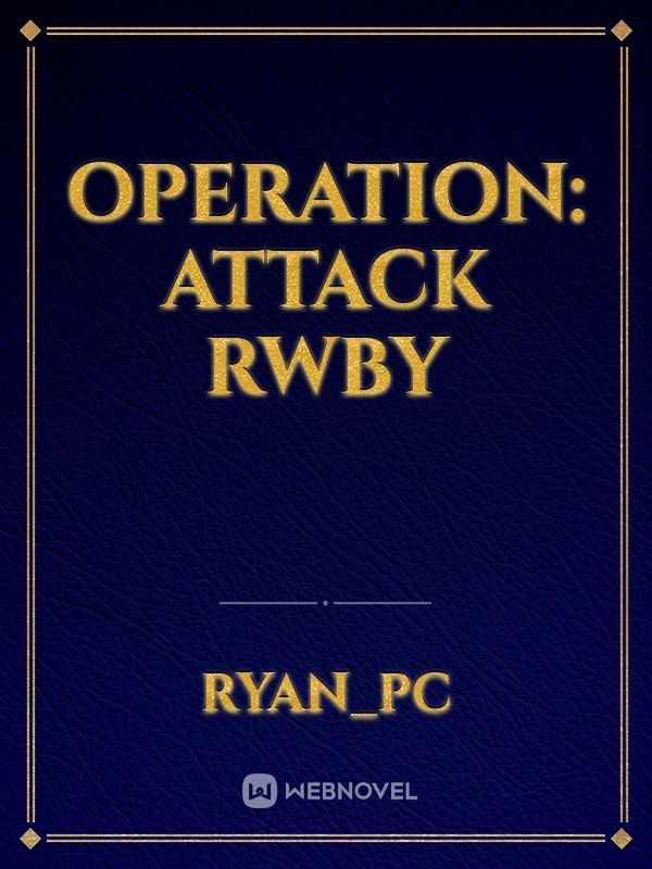 Operation: Attack RWBY Book