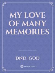 My love of many memories Book