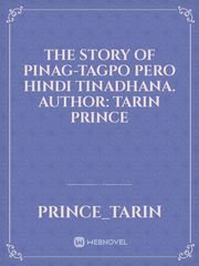 The story of pinag-tagpo pero hindi tinadhana.

Author: Tarin Prince Book