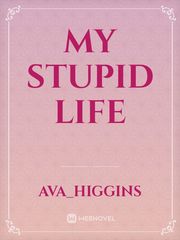 My stupid life Book