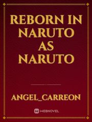 REBORN IN NARUTO AS NARUTO Book