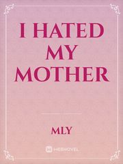 I hated my mother Book