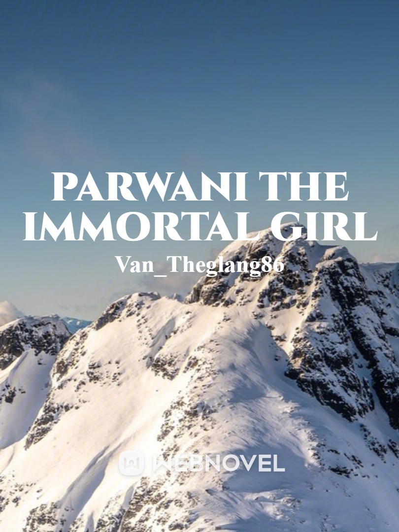 Parwani The Immortal Girl