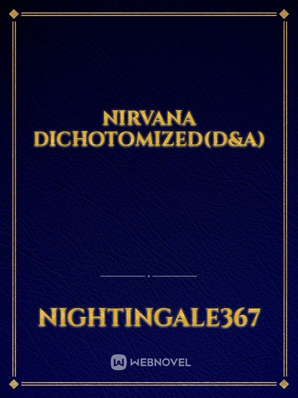 Nirvana Dichotomized(D&A) Book