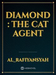 Diamond : The Cat Agent Book