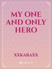 My One And Only Hero Book