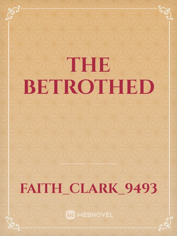 The betrothed