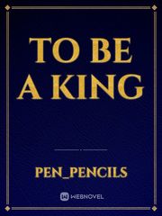 To Be A King Book