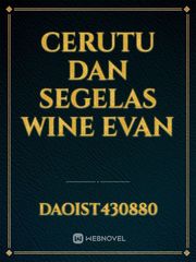 Cerutu Dan Segelas Wine
Evan Book