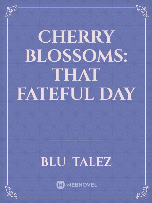 Cherry Blossoms: That Fateful Day Book