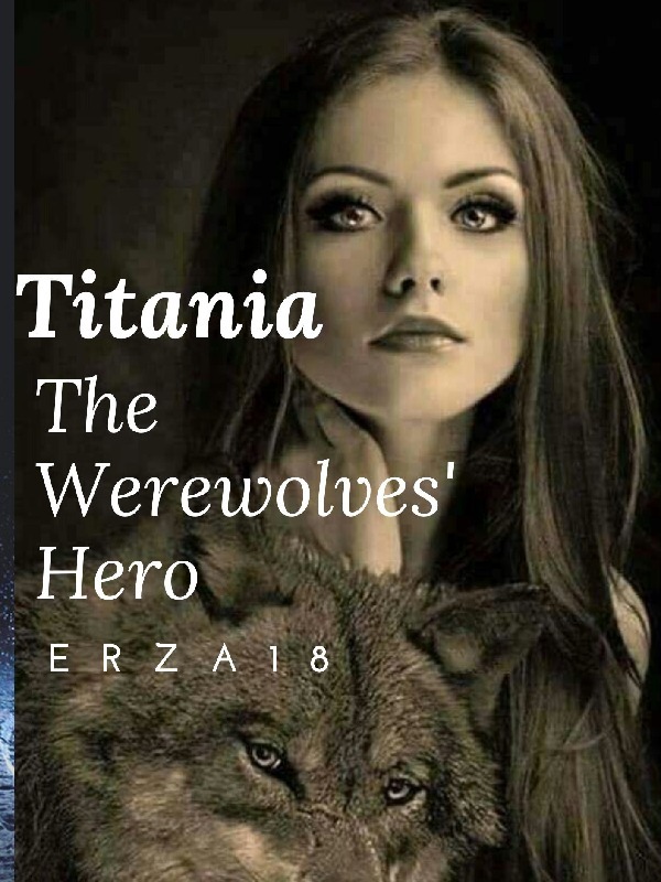 Titania: The Werewolves' Hero