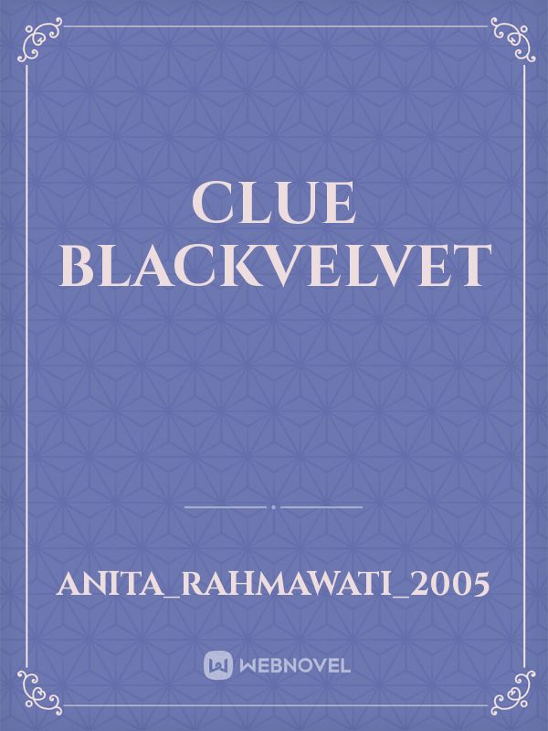 Clue Blackvelvet Book