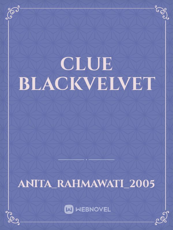 Clue Blackvelvet