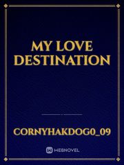 My Love Destination Book