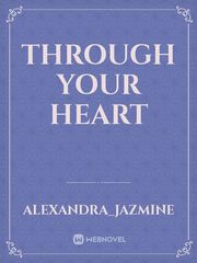 Through Your Heart Book