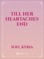 Till Her Heartaches End Book