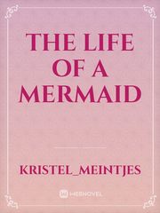 The life of a 
Mermaid Book