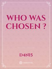 Who was chosen ? Book