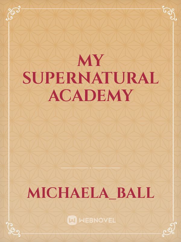 My Supernatural Academy